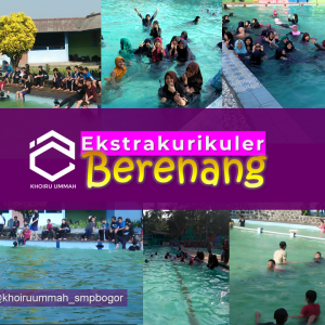 Ekskul KU – Berenang; Menyenangkan, Merefresh Fikiran, Menjalankan Sunnah Nabi