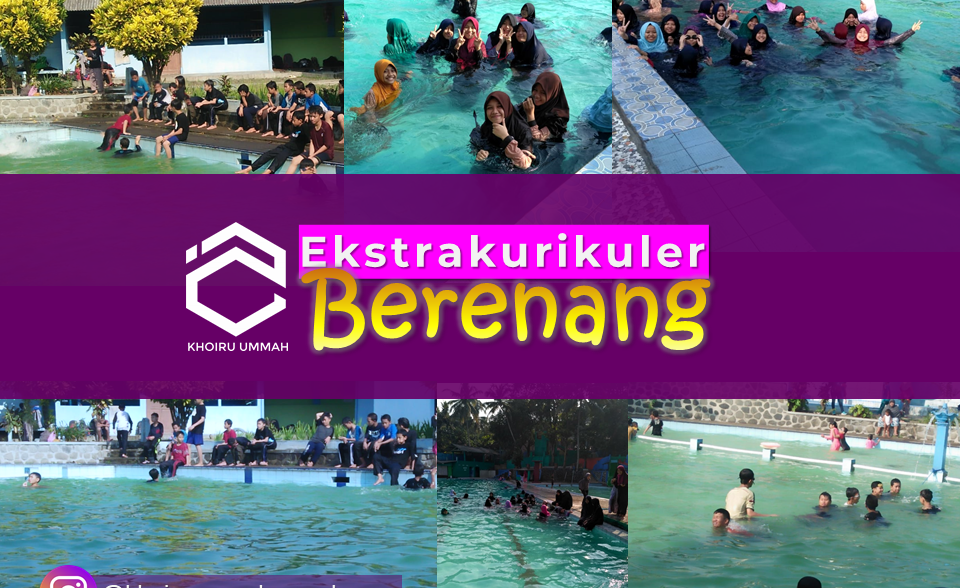 Ekskul KU – Berenang; Menyenangkan, Merefresh Fikiran, Menjalankan Sunnah Nabi