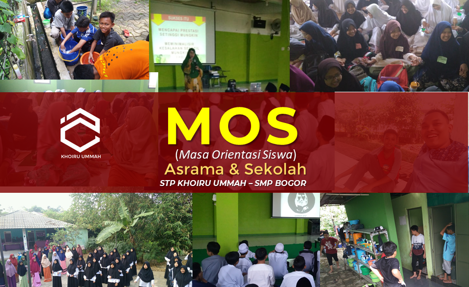 MOS (Masa Orientasi Siswa) Asrama & Sekolah