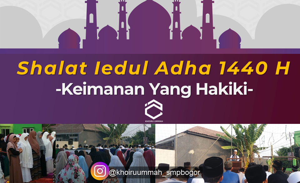 Sholat Iedul Adha 1440 H Di Khoiru Ummah SMP Bogor